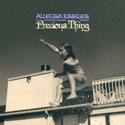 Allegra Krieger  - Precious Thing