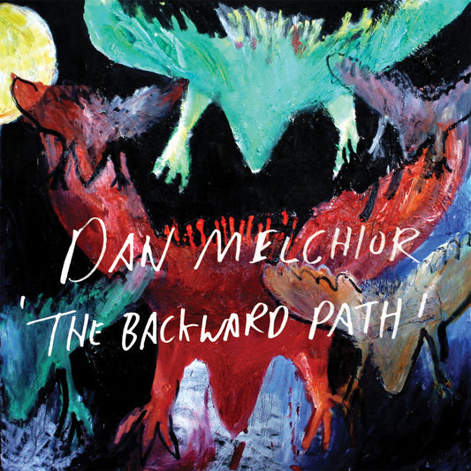 Dan Melchior - The Backward Path