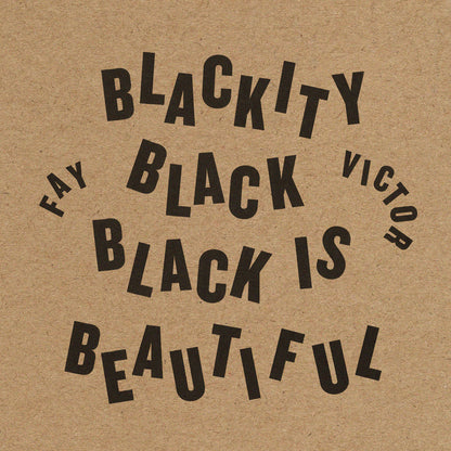 Fay Victor - Blackity Black Black Is Beautiful