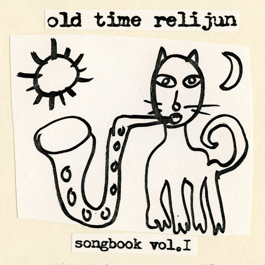 Old Time Relijun - Songbook Vol. 1