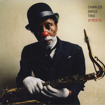 Charles Gayle - Streets