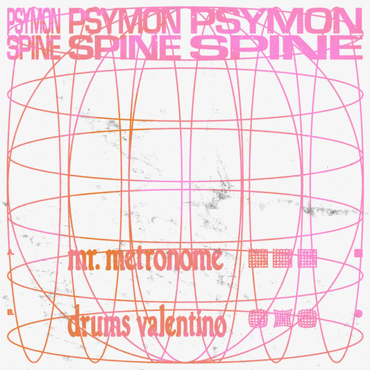 Psymon Spine - Mr. Metronome / Drums Valentino